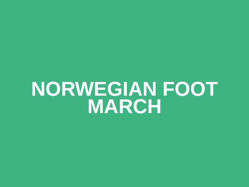 Norwegian Foot March