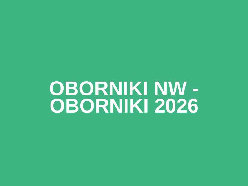 OBORNIKI NW - Oborniki 2026