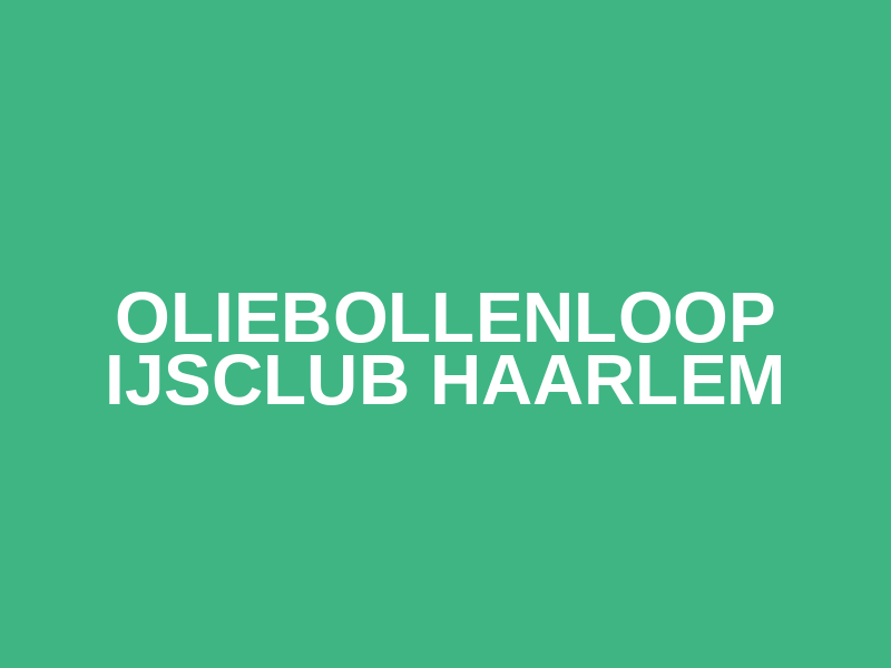 Oliebollenloop IJsclub Haarlem