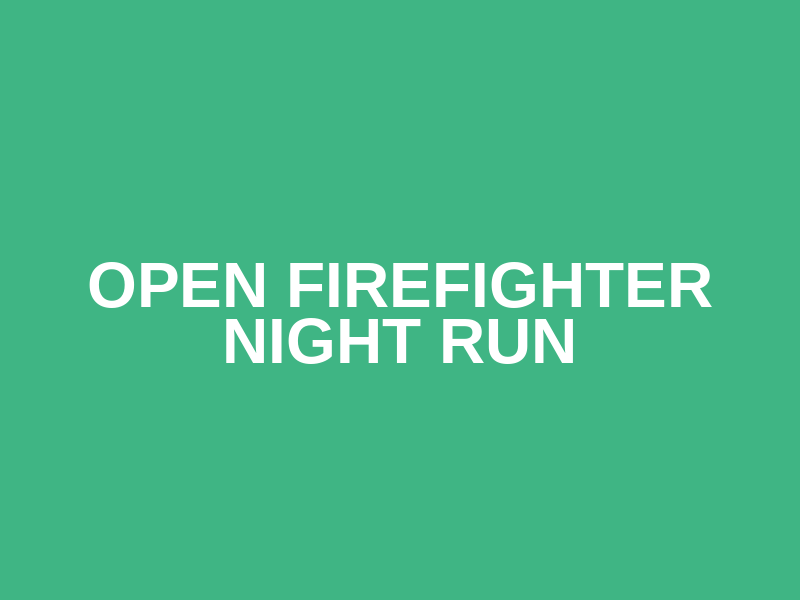 Open Firefighter Night Run Logo