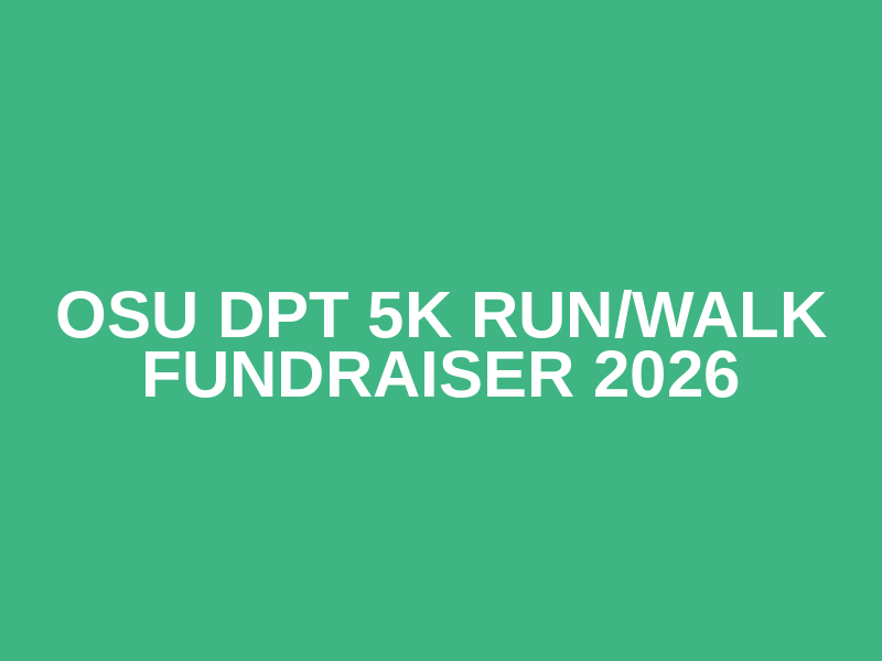 OSU DPT 5K Run/Walk Fundraiser 2026 Logo