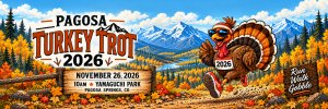 Pagosa Turkey Trot 5k Fun Run/Walk