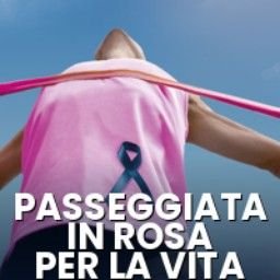 Passeggiata in rosa per la vita