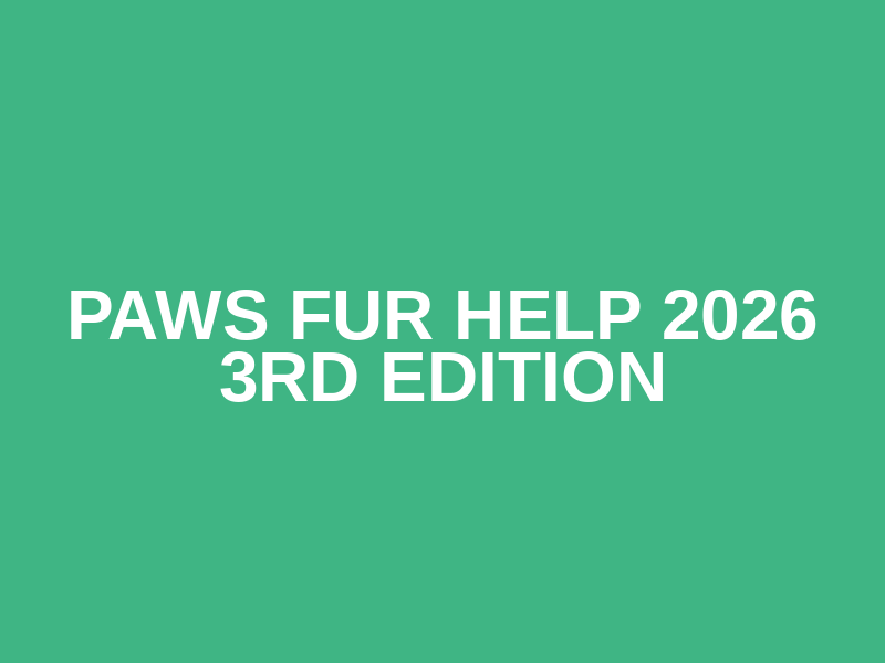 PAWS FUR HELP 2026 3rd Edition Logo