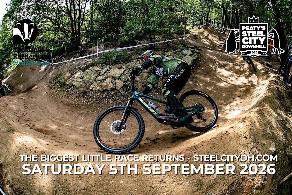 Peaty's Steel City DH - 5th September 2026