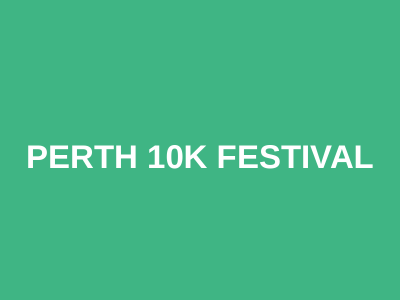 Perth 10k Festival
