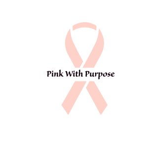 Pink With Purpose One Mile Fun Run/Walk