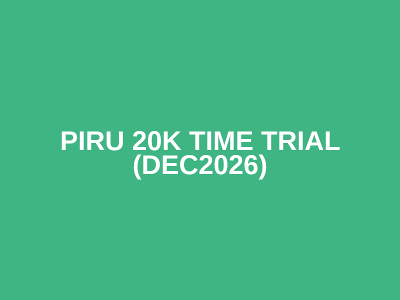Piru 20K Time Trial (DEC2026) Logo