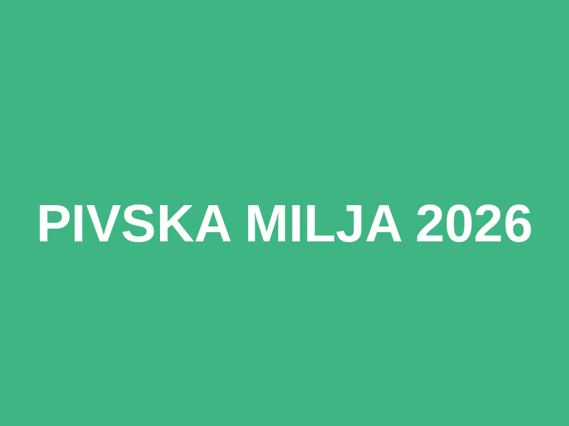 Pivska milja 2026