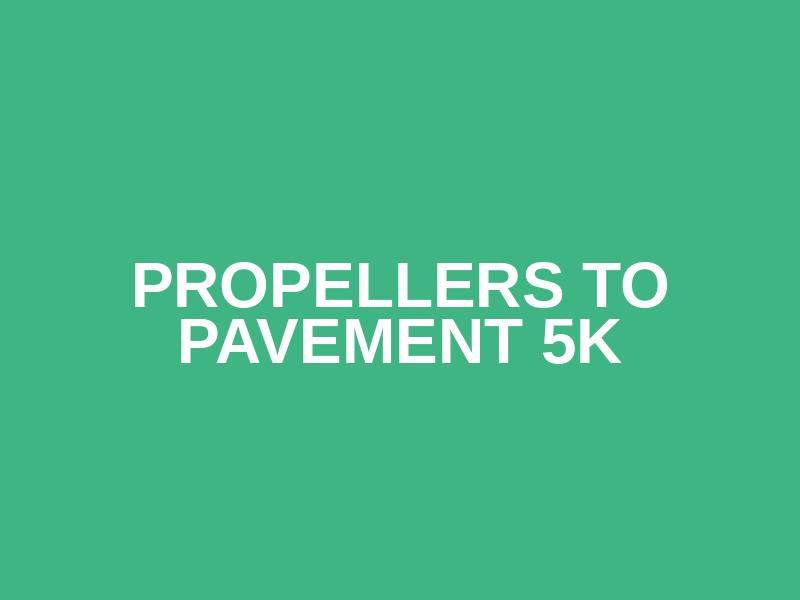 Propellers to Pavement 5K Logo