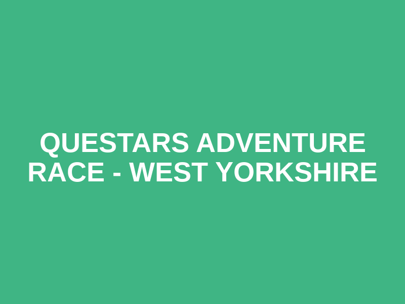 Questars Adventure Race - West Yorkshire