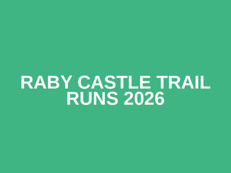 RABY CASTLE TRAIL RUNS 2026 Logo