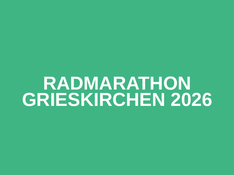 Radmarathon Grieskirchen 2026
