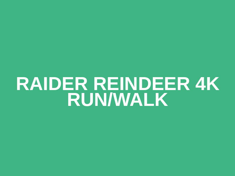 Raider Reindeer 4K Run/Walk