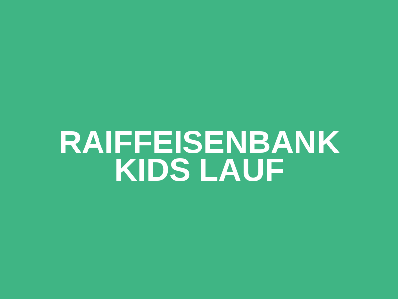Raiffeisenbank Kids Lauf