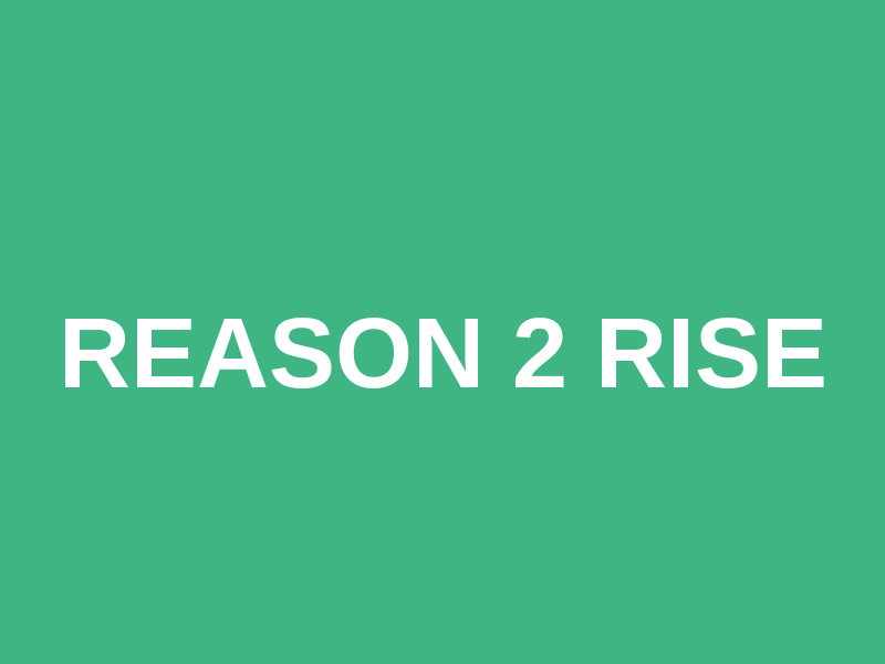 Reason 2 Rise Logo