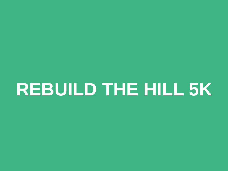 Rebuild the hill 5k Logo