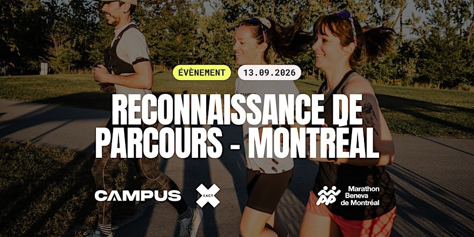Reconnaissance de parcours MBDM x Campus x Xact Nutrition