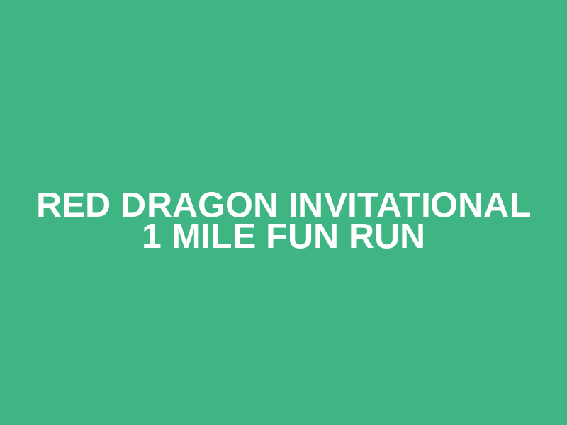Red Dragon Invitational 1 Mile Fun Run Logo