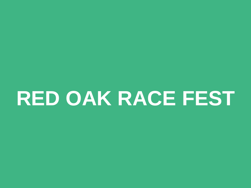 Red Oak Race Fest