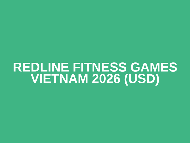 REDLINE FITNESS GAMES VIETNAM 2026 (USD) Logo