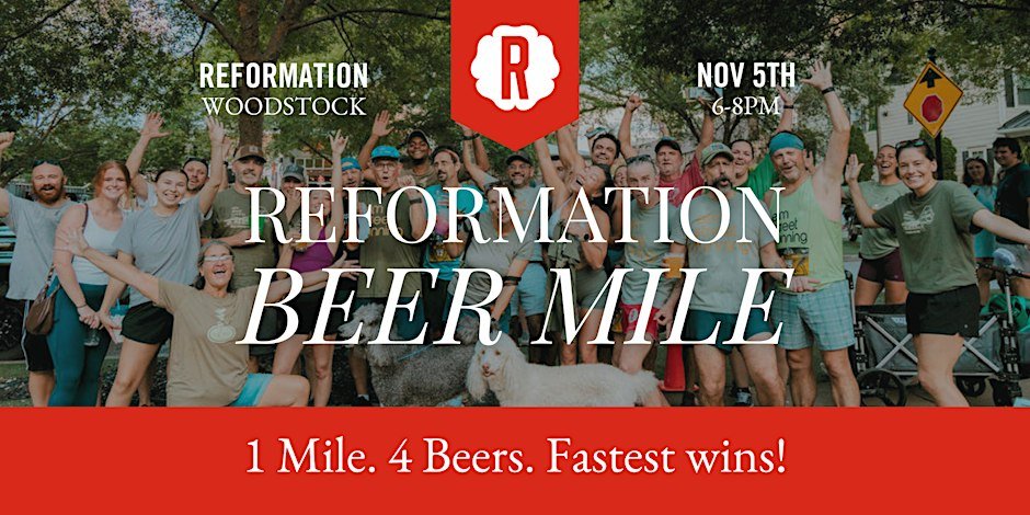Reformation Beer Mile