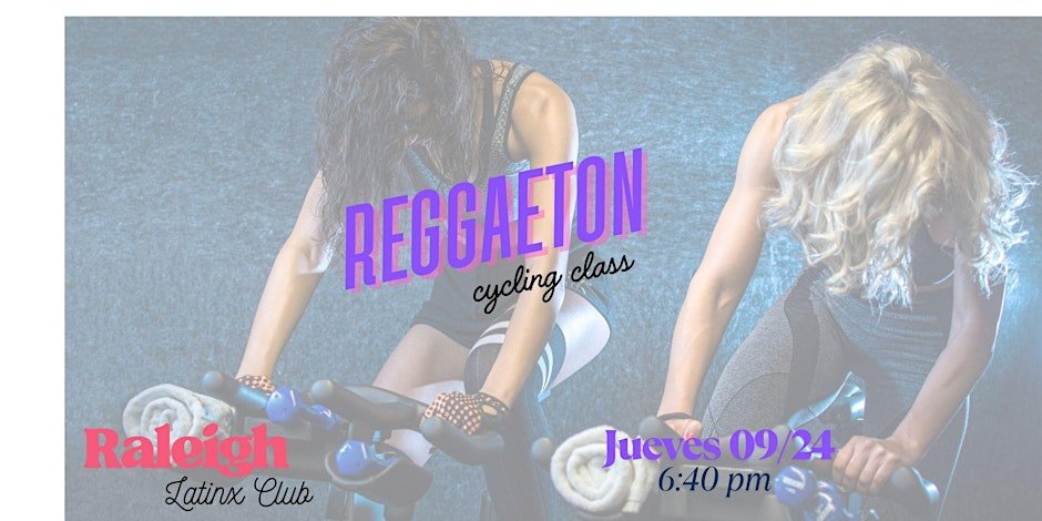 Reggaeton Cycling 09/24  -  Raleigh Latinx Club