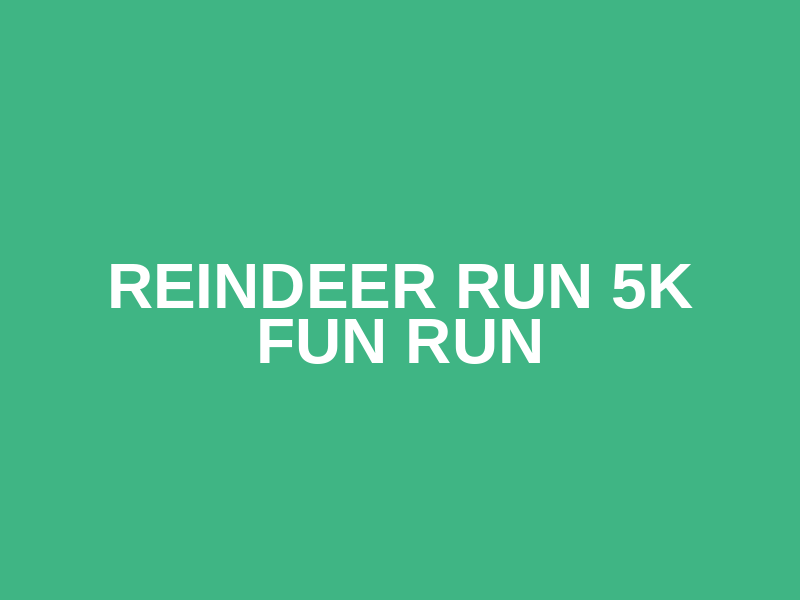 Reindeer Run 5k Fun Run Logo