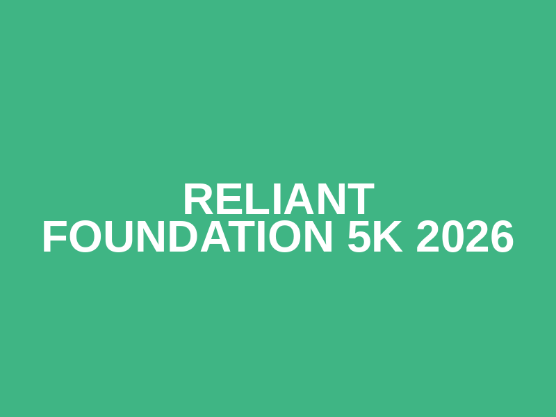 Reliant Foundation 5K 2026 Logo