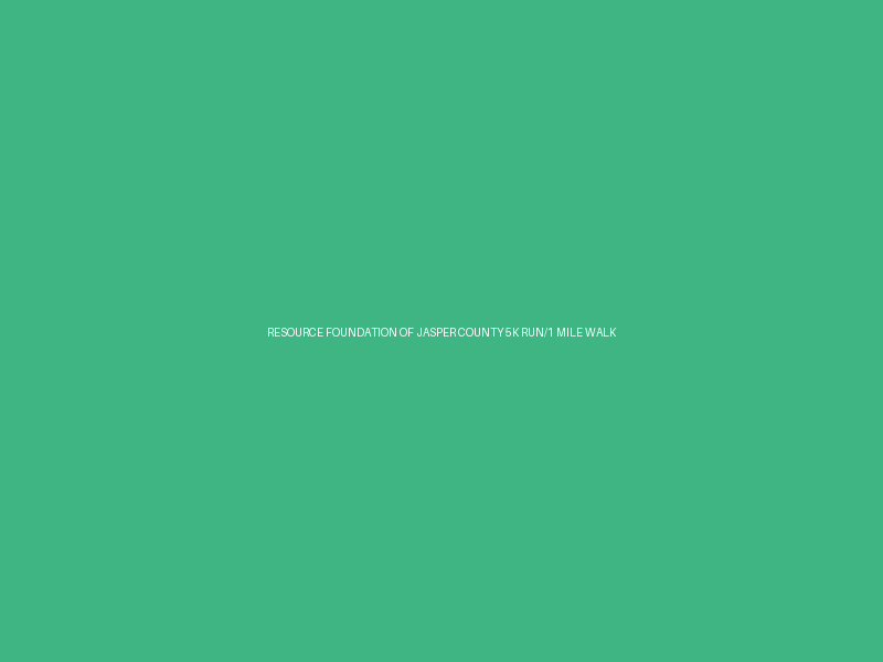 Resource Foundation of Jasper County 5k Run/1 Mile Walk