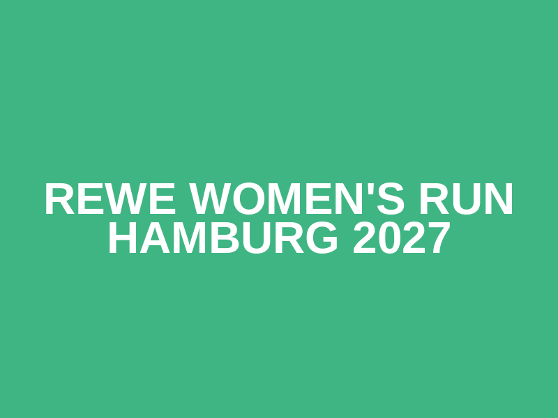 REWE Women's Run Hamburg 2027 Logo