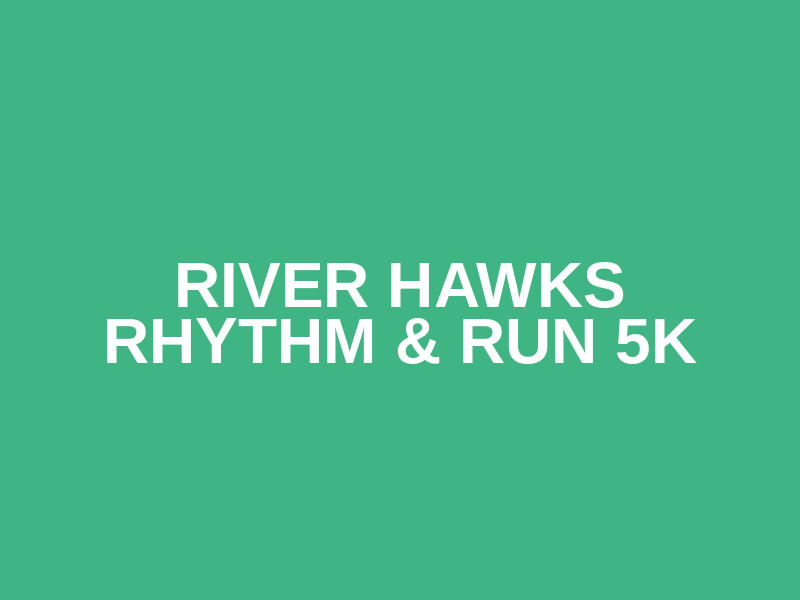 River Hawks Rhythm & Run 5k Logo