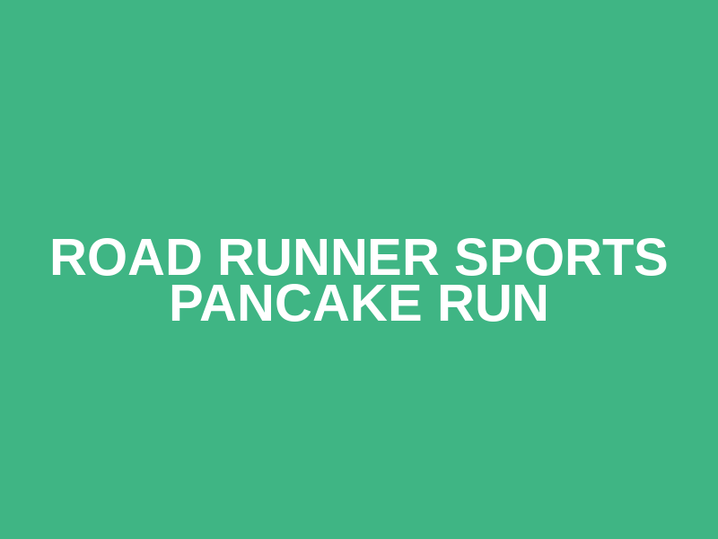 Road Runner Sports Pancake Run Logo