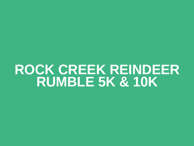 Rock Creek Reindeer Rumble 5k & 10k Logo