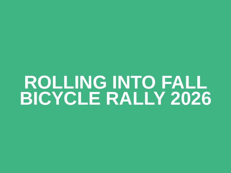 Rolling Into Fall Bicycle Rally 2026 Logo