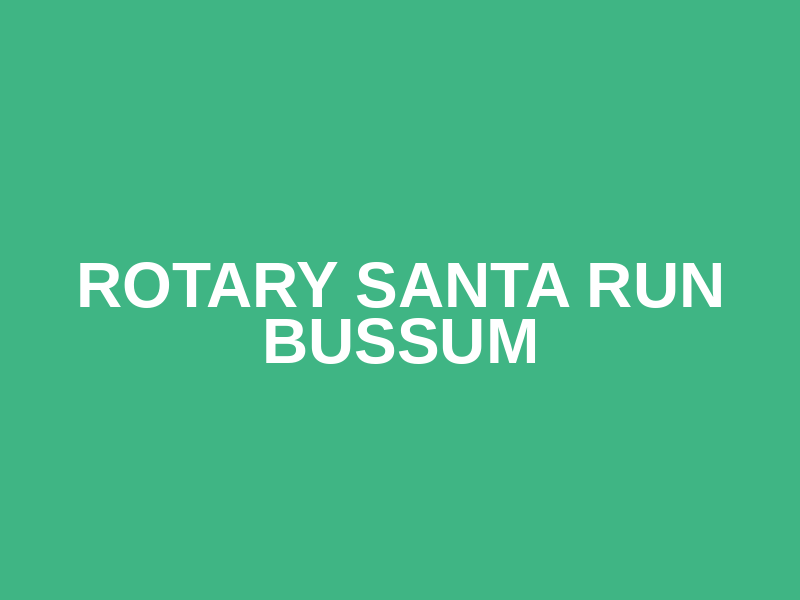 Rotary Santa Run Bussum