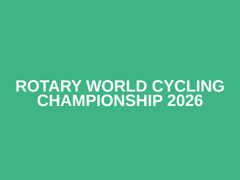 ROTARY WORLD CYCLING CHAMPIONSHIP 2026 Logo
