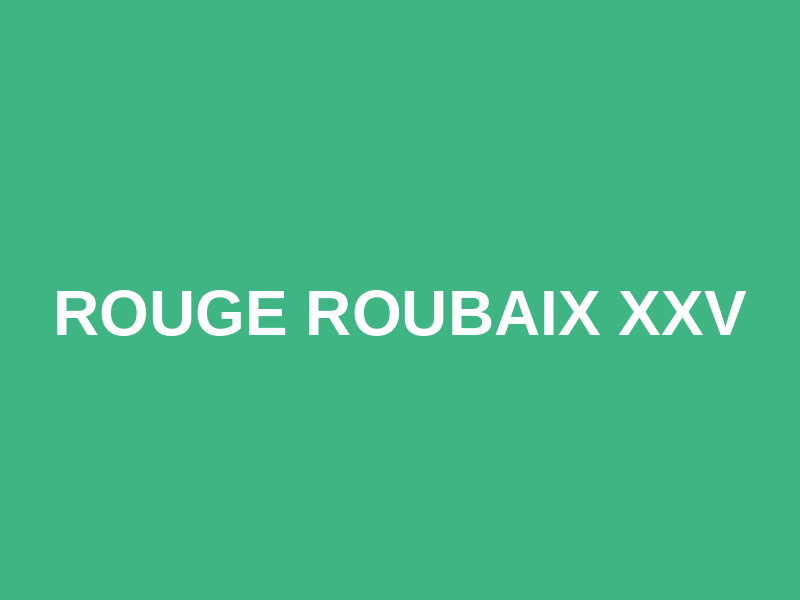 Rouge Roubaix XXV