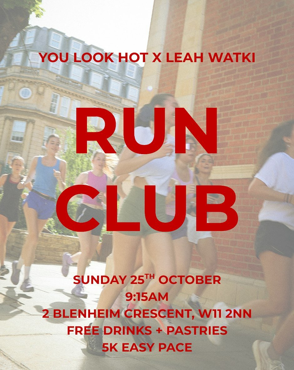Run Club hosted by Leah Watki and YOU LOOK HOT