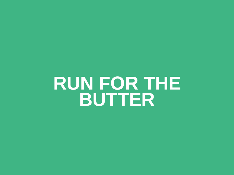 Run for the Butter Logo