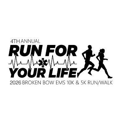 Run for your life - 2026 Broken Bow EMS 5K / 10k Logo