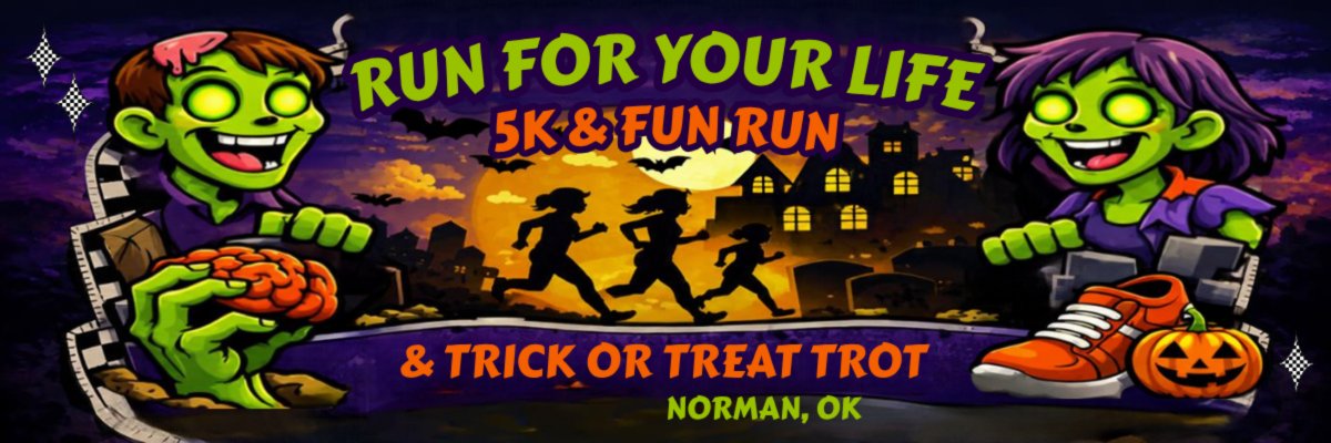 Run for Your Life: 5K Run & 1 Mile Fun Run & Trick or Treat Trot