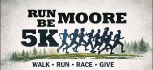 Run Moore, Be Moore 5k