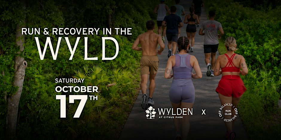 Run & Recovery In The WYLD ft. Off Balanced Run Club