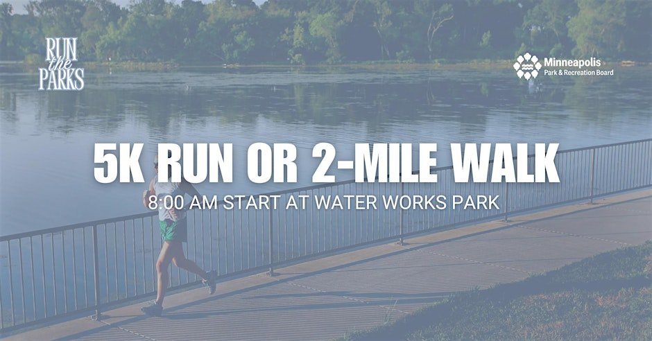Run the Parks – 5K Run & 2K Walk Along the Mississippi Riverfront