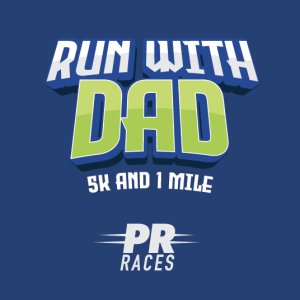 =PR= Races: Run with Dad 5K Logo