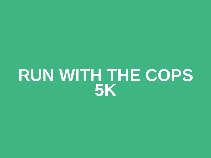 Run with the Cops 5K Logo