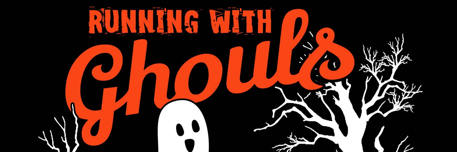 Running with Ghouls