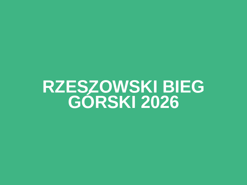 Rzeszowski Bieg Górski 2026