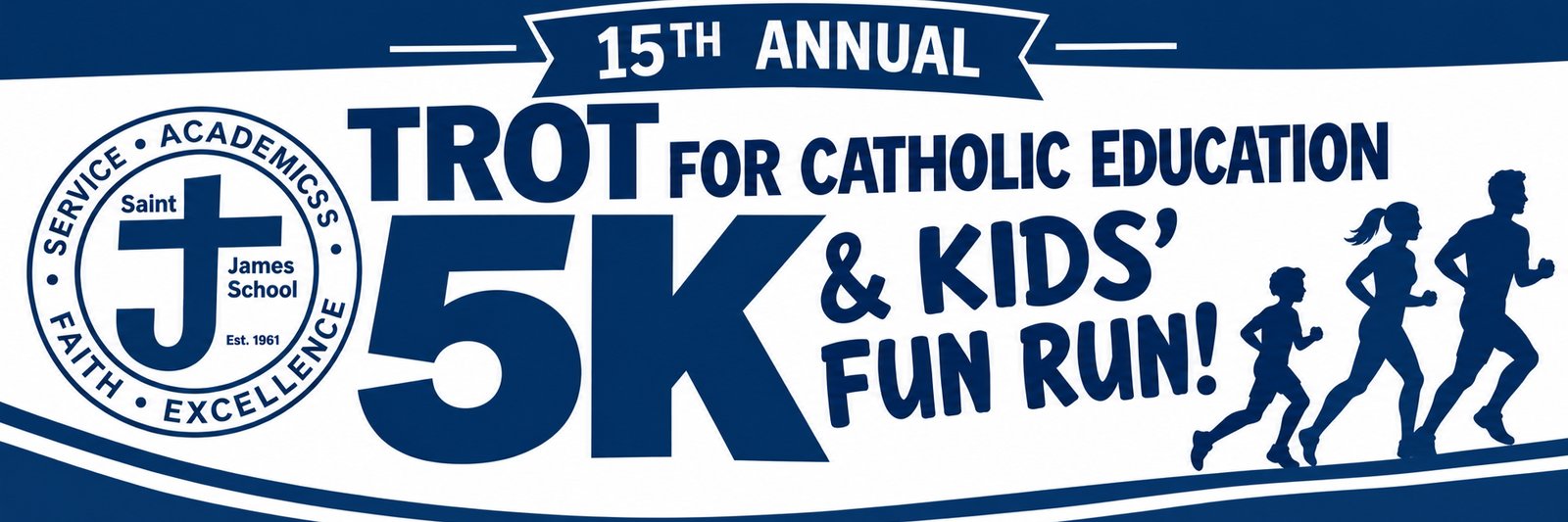 Saint James School Trot for Catholic Education 5K and Kids Fun Run